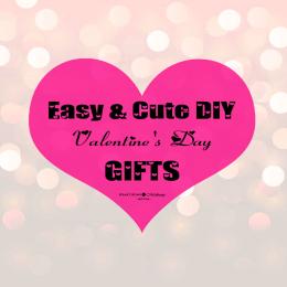 DIY Valentine's Day Gifts: Cute, Affordable & Unique Ideas!