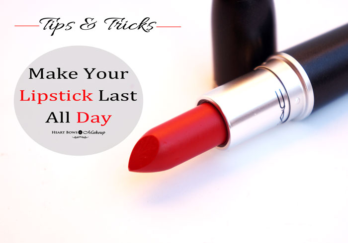 How To Make Lipstick Last All Day Best Tips