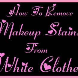 How To Remove Make-Up Stains From White Clothes
