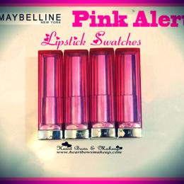 Maybelline Pink Alert Lipsticks Swatches- POW 1, POW 2, POW 3 & POW 4!