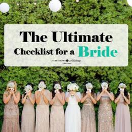 The Best Wedding Checklist For Every Bride: The Ultimate Last Minute Guide!