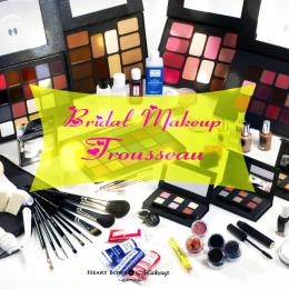 Bridal Makeup Trousseau, Must Have Products in Your Wedding Kit!