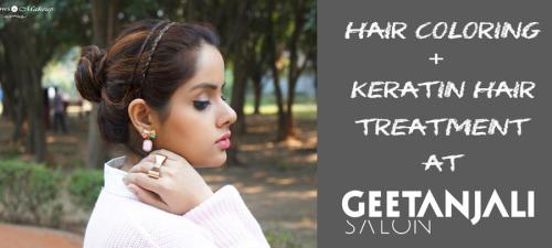 Hair Coloring & Keratin Treatment Review at Geetanjali Salons, Delhi