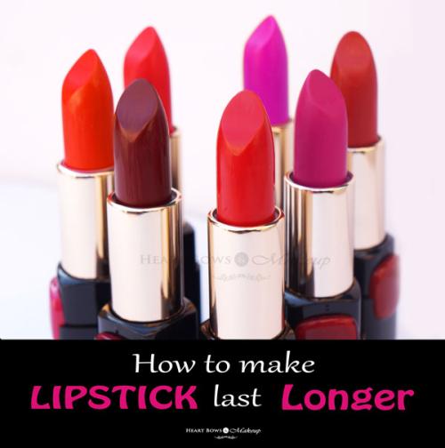 How To Make Lipstick Last Longer: Tips & Tricks! How To Make Lipstick Last Longer: Tips & Tricks!