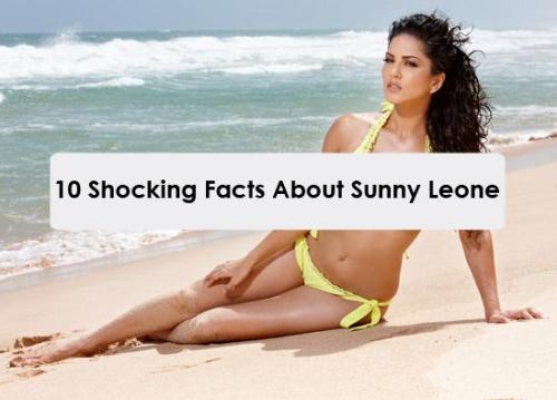 10 Facts About Sunny Leone That You Did Not Know! 10 Facts About Sunny Leone That You Did Not Know!
